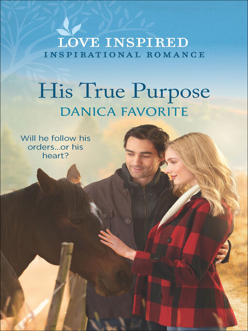 Title details for His True Purpose by Danica Favorite - Available